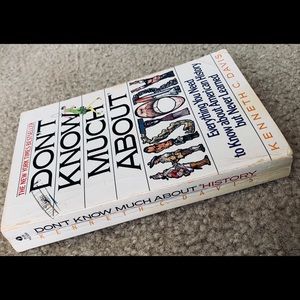 Don’t know much about History - Kenneth C. Davis